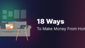 18 Ways To Make Money From Home