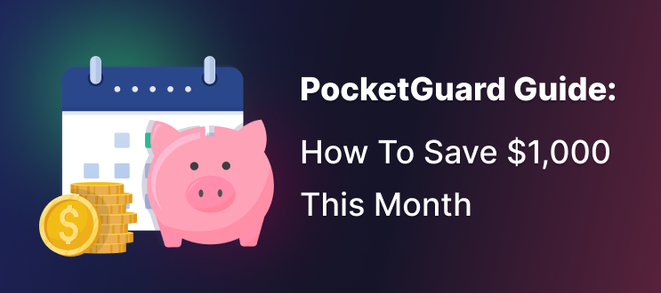 How To Save $1,000 This Month