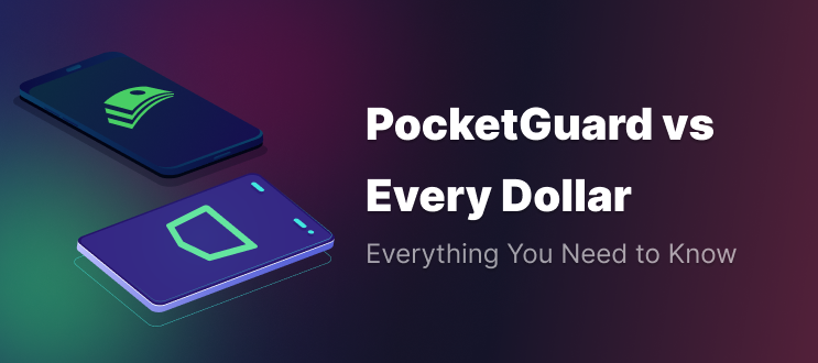 PocketGuard vs EveryDollar