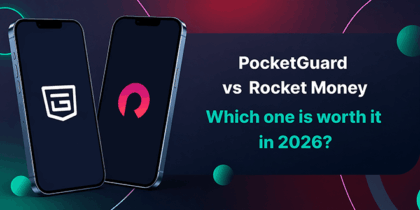 PocketGuard vs Rocket Money: Which One Is Worth It in 2026?