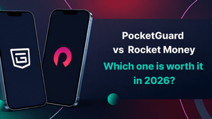 PocketGuard vs Rocket Money: Which One Is Worth It in 2026?