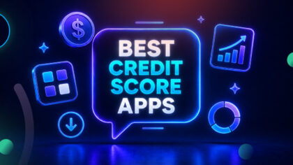 Best Credit Score Apps in 2026: Top Tools to Monitor and Improve Your Credit 