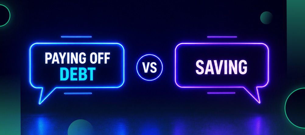 Paying Off Debt vs Saving: Which Should Come First?